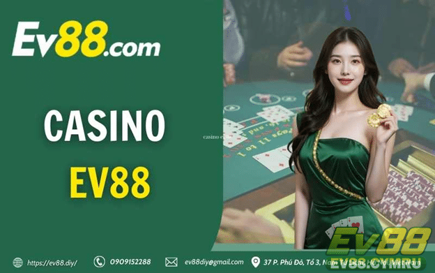 Tham gia Casino trên EV88 bằng cách nạp tiền vào tài khoản game của mình
