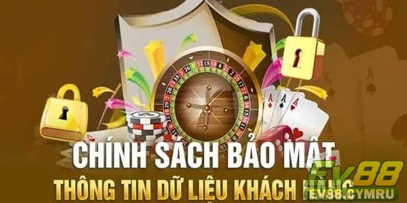 Bảo mật từ nhà cái EV88 luôn giúp cược thủ an tâm khi trải nghiệm