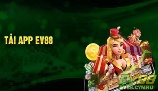 Giới thiệu về app EV88 và các tính năng nổi bật